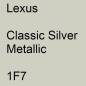 Preview: Lexus, Classic Silver Metallic, 1F7.